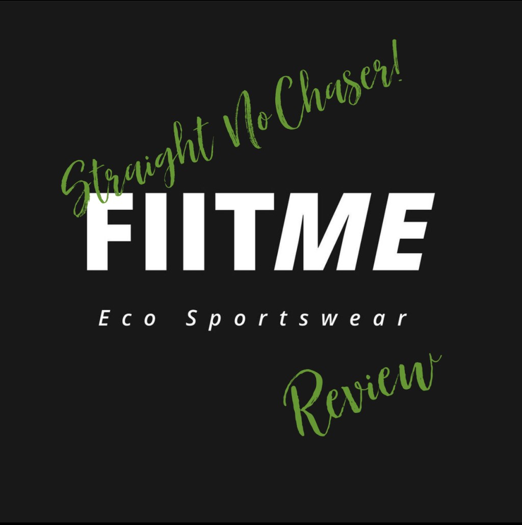 Straight… No Chaser! 🌱💪🏾 FIIT ME Eco Sportswear&nbsp;review!